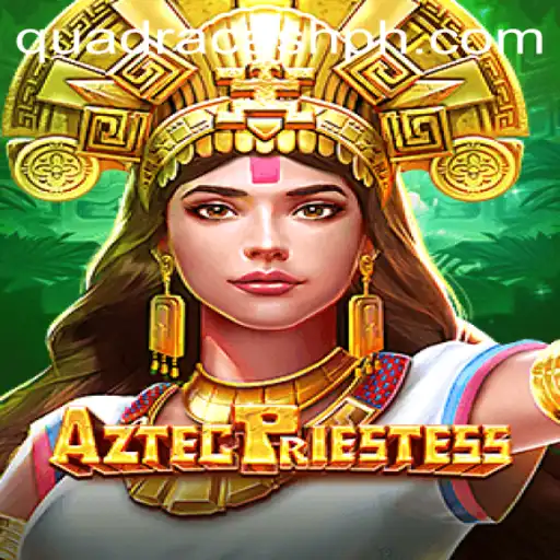 AztecPriestess: Dive into the Mystical World of QUADRACASH Gaming