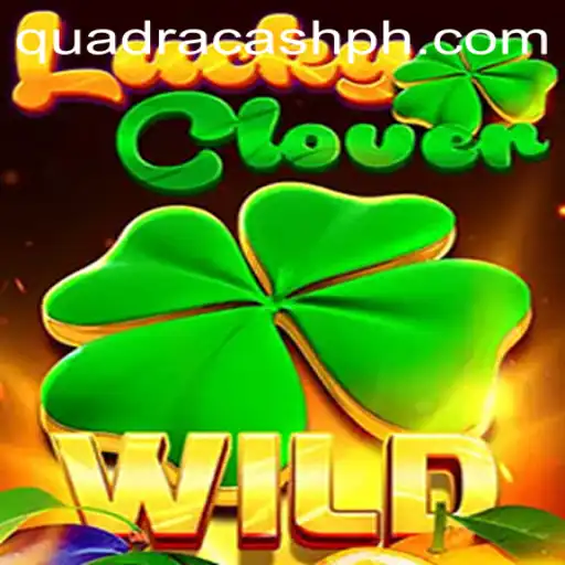 Discover the Excitement of LuckyClover: An In-Depth Look at the Game and Its QUADRACASH Feature