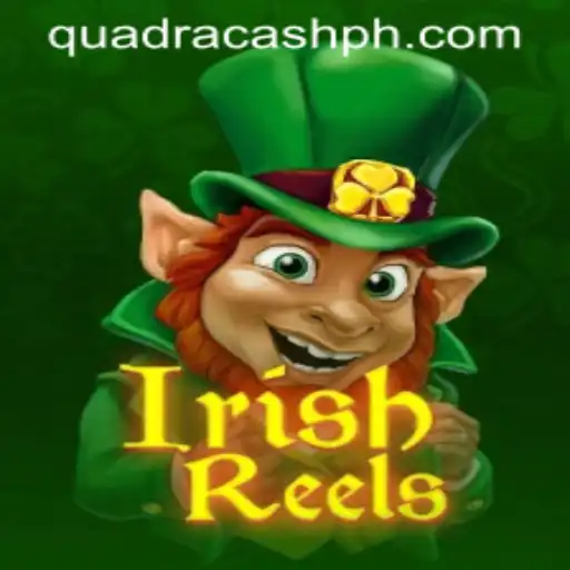 Unveiling the Excitement of IrishReels and the Thrill of QUADRACASH