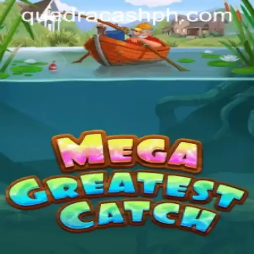 MegaGreatestCatch: Dive into the World of QUADRACASH and Adventure