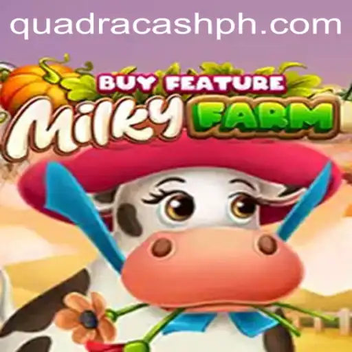 MilkyFarmBuyFeature: Exploring the Innovative QUADRACASH Game Experience