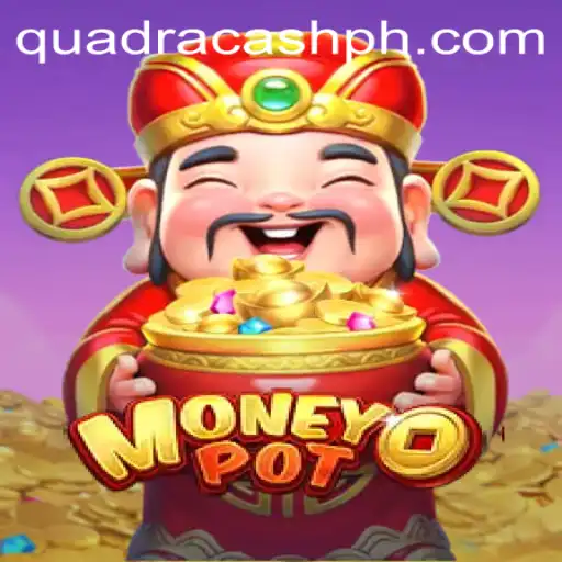 Unraveling the Exciting World of MoneyPot: Enter the QUADRACASH