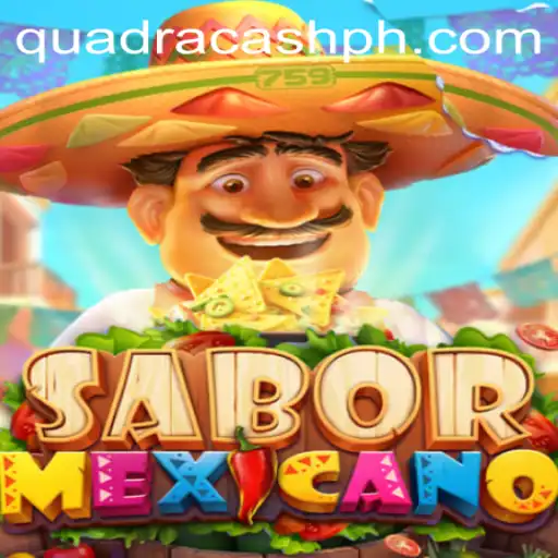 SaborMexicano: Discover the Thrill of QUADRACASH Amidst Global Trends